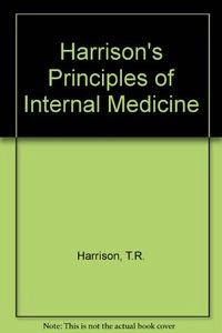 Harrison's Principles of internal medicine; Tinsley Randolph Harrison; 1987