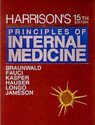 Harrison's principles of internal medicine; Tinsley Randolph Harrison, Eugene Braunwald; 2001