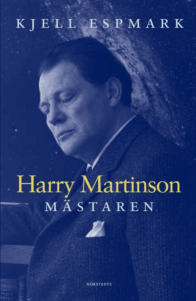 Harry Martinson : mästaren; Kjell Espmark; 2005