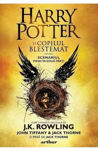 Harry Potter și copilul blestemat : scenariul piesei în două părți; Jack Thorne; 2021