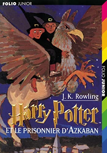 Harry Potter, tome 3 : Harry Potter et le Prisonnier d'Azkaban; J. K. Rowling; 1999