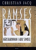 Härskarinnan i Abu Simbel; Christian Jacq; 2000