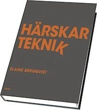 Härskarteknik; Elaine Bergqvist; 2008