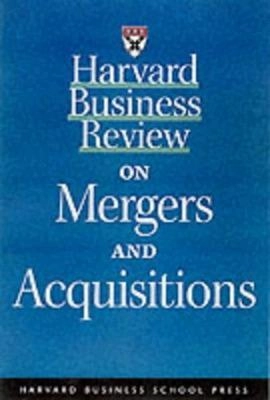 Harvard business review on mergers and acquisitions; Harvard Business School, Harvard University. Graduate School of Business Administration
(tidigare namn), Harvard University. Graduate School of Business Administration; 2001