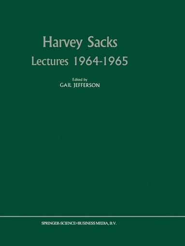 Harvey Sacks lectures, 1964-1965; Harvey Sacks; 1989