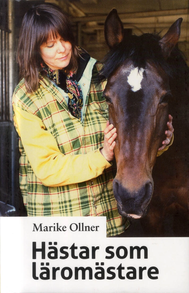 Hästar som läromästare; Marike Ollner; 2011