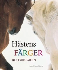 Hästens färger; Bo Furugren; 2005