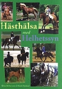 Hästhälsa med helhetssyn; Stina Helmersson; 2001