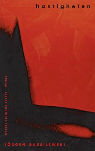 Hastigheten; Jörgen Gassilewski; 2017