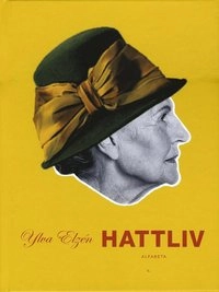 Hattliv; Ylva Elzén; 2008