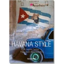 Havana style : exteriors, interiors, details; Gianni. Basso; 2004