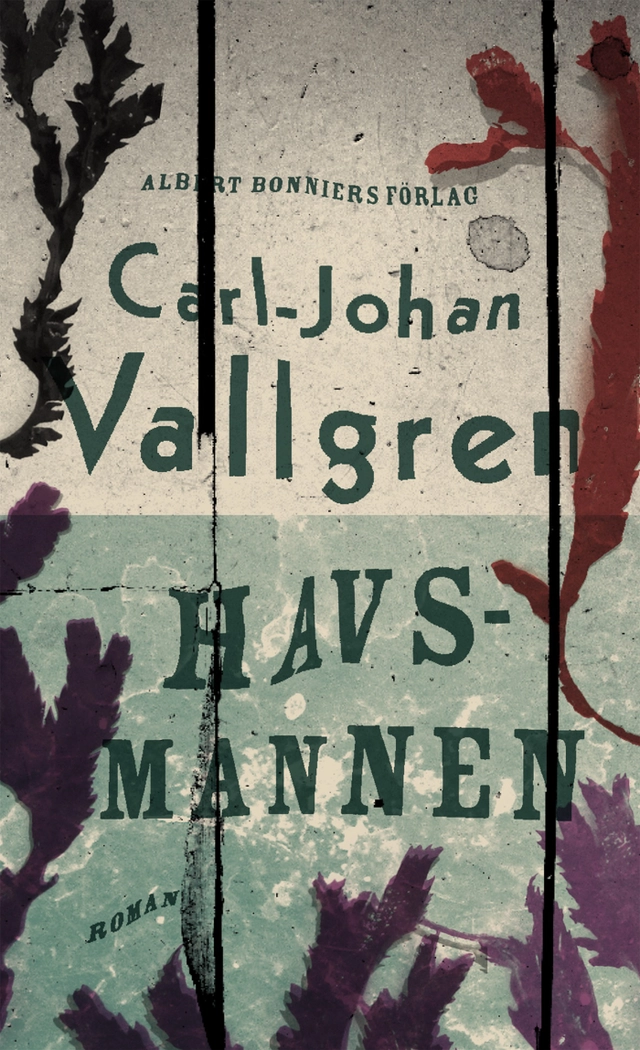 Havsmannen; Carl-Johan Vallgren; 2012
