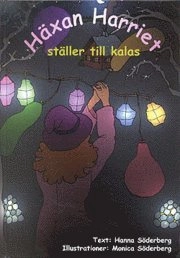 Häxan Harriet ställer till kalas; Hanna Söderberg; 2003