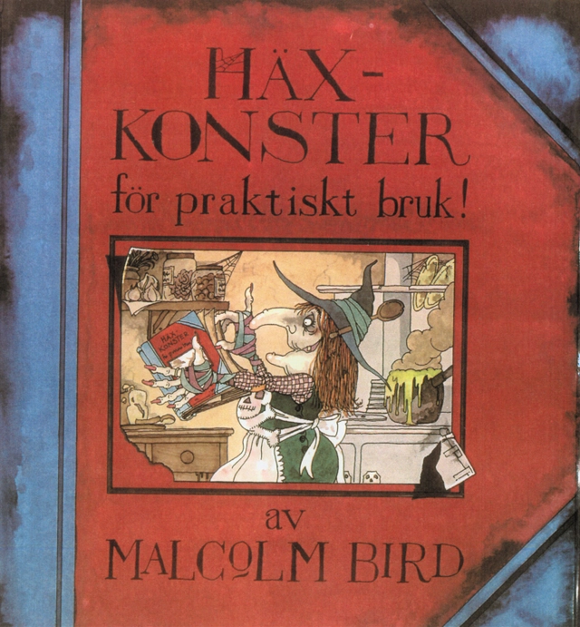 Häxkonster för praktiskt bruk!; Malcolm Bird; 2001