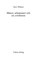 Häxor, schamaner och en yverboren : [nio historiska stycken]; Sture Wikman; 1992