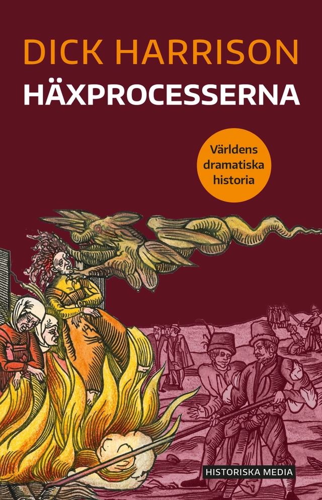 Häxprocesserna; Dick Harrison; 2021
