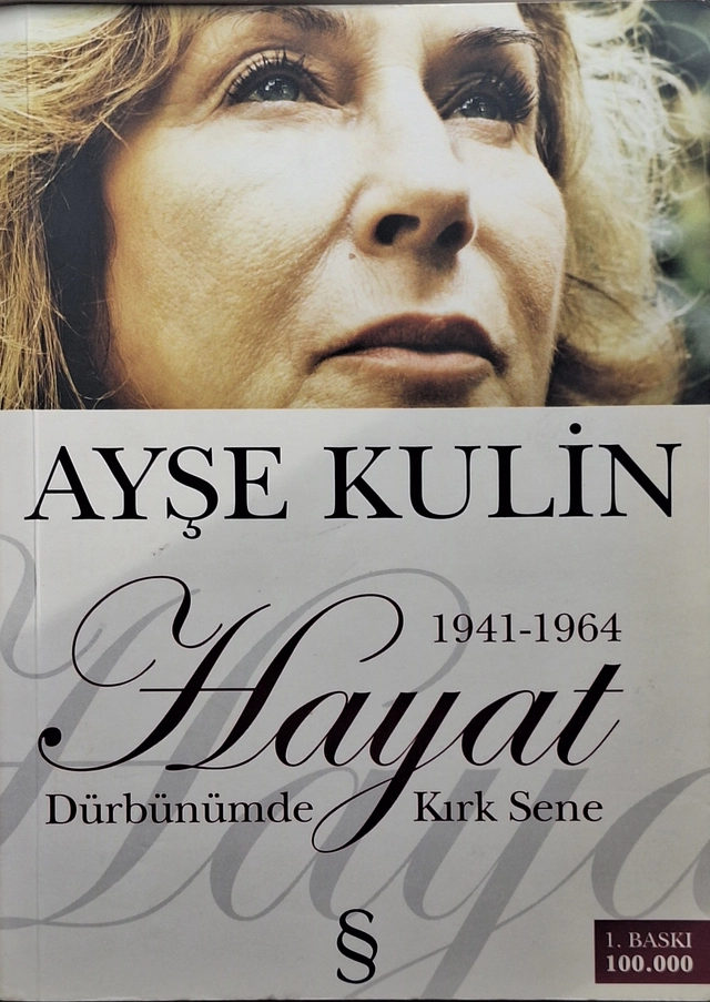 Hayat - Dürbünümde Kırk Sene (Turkiska); Ayse Kulin; 2011