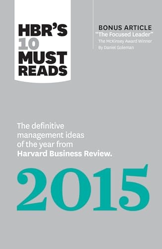 HBR's 10 must reads 2015 : the definitive management ideas of the year from Harvard business review.; Harvard Business Review Press.; 2015