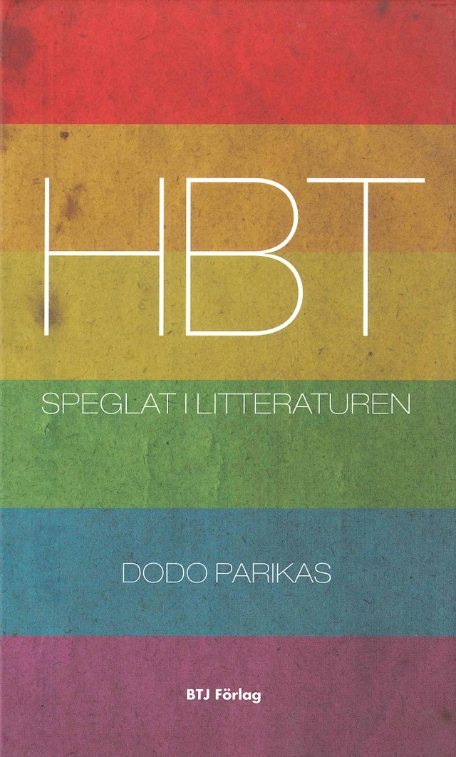 HBT speglat i litteraturen; Dodo Parikas; 2009