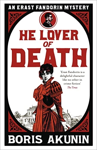 He Lover of Death; Boris Akunin; 2011