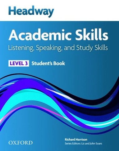 Headway academic skills : 3: listening, speaking, and study skills students; Sarah Philpot; 2011