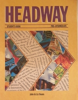 Headway: Pre-intermediate level Student's Book; John Soars, Liz Soars; 1991