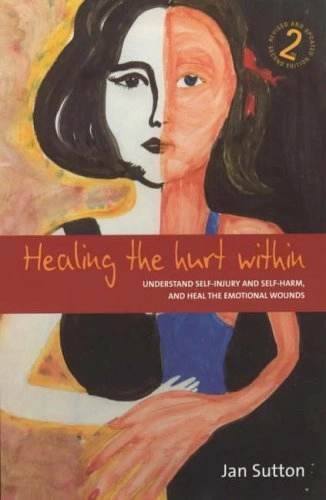 Healing the Hurt within; Jan Sutton; 2005