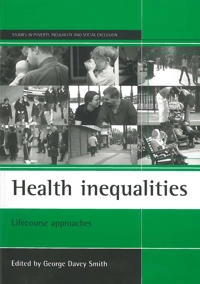 Health inequalities : lifecourse approaches; George Davey Smith; 2003