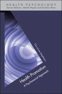 Health promotion : a psychosocial approach; Christine. Stephens; 2008