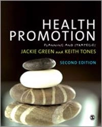 Health promotion : planning and strategies; Jackie Green; 2010