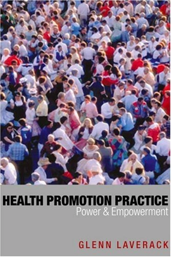 Health promotion practice : power and empowerment; Glenn Laverack; 2004