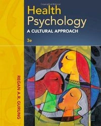 Health Psychology: A Cultural Approach; Regan A.R. Gurung
