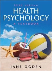 Health psychology : [a textbook]; Jane Ogden; 2012
