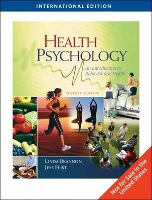 Health psychology : an introduction to behavior and health; Linda Brannon; 2010