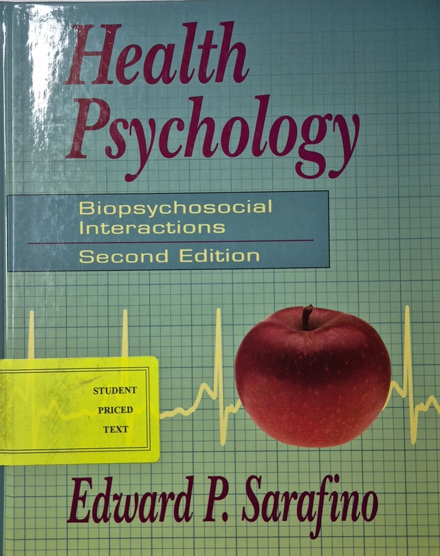 Health Psychology - Biopsychosocial Interactions; Edward P. Sarafino; 1994