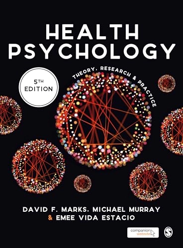 Health psychology : theory, research and practice; David F. Marks, Michael Murray, Emee Vida Estacio; 2018