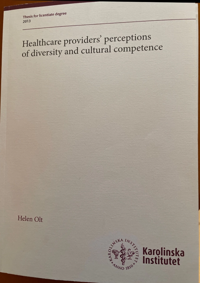 Healthcare providers' perceptions of diversity and cultural competence; Helen Olt; 2013