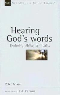 Hearing God's Words; Peter Adam; 2004