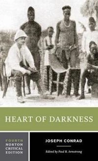 Heart of darkness : authoritative text,  backgrounds and contexts,  criticism; Joseph Conrad; 2006