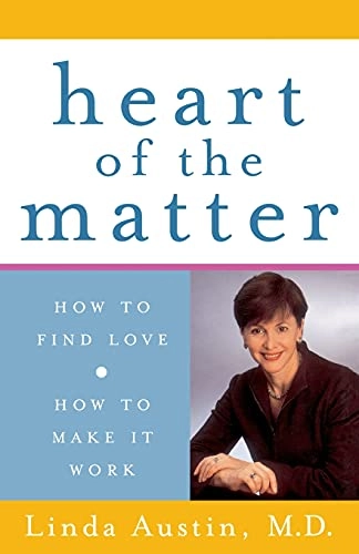 Heart of the Matter; Linda Austin Md; 2004