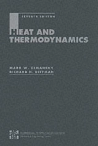 Heat and thermodynamics : an intermediate textbook; Mark Waldo Zemansky; 1997