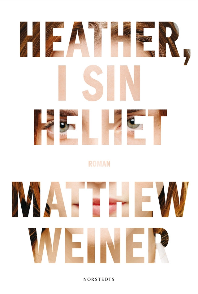 Heather, i sin helhet; Matthew Weiner; 2017