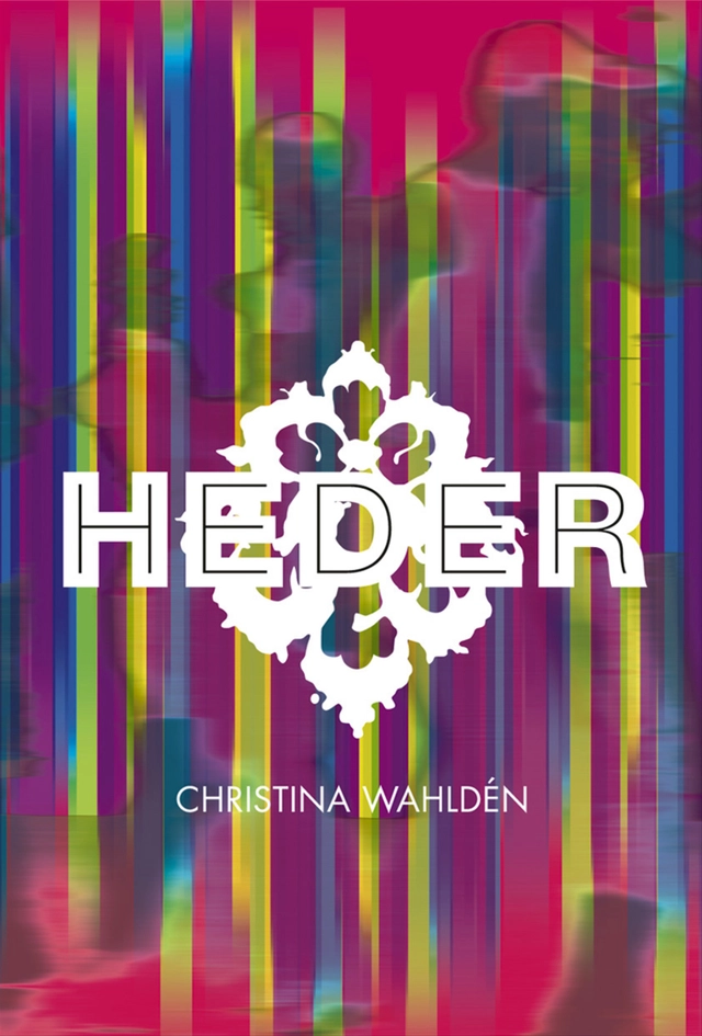 Heder; Christina Wahldén; 2003