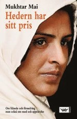 Hedern har sitt pris; Mukhtar Mai; 2006