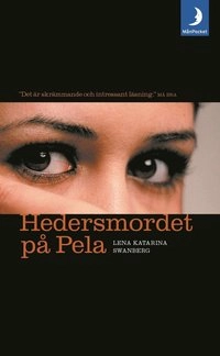 Hedersmordet på Pela; Lena Katarina Swanberg; 2003