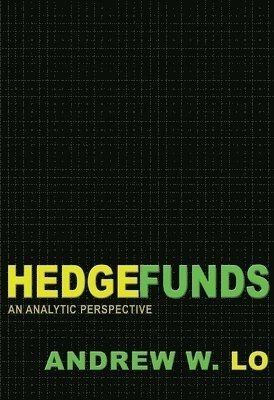 Hedgefunds : an analytic perspective; Andrew W. Lo; 2010