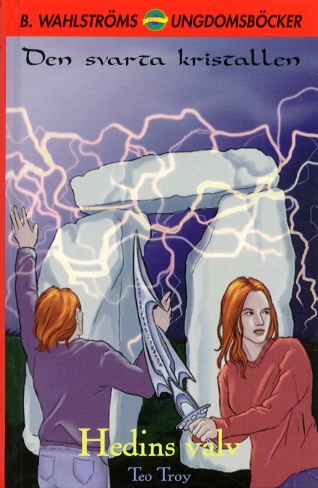 Hedins valv  (Svarta kristallen 8); Teo Troy; 2003