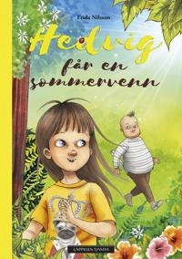 Hedvig får en sommervenn; Frida Nilsson, Katarina Vintrafors, Cecilie Winger; 2019