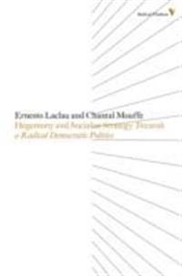 Hegemony and socialist strategy : towards a radical democratic politics; Ernesto Laclau; 2014