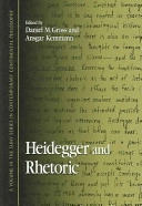 Heidegger and rhetoric; Daniel M. Gross, Ansgar Kemmann; 2005